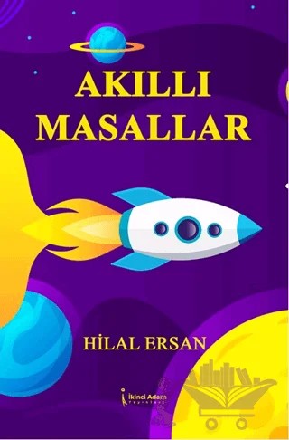 Akıllı Masallar – Hilal Ersan – İkinci Adam Yayınları kitap kapağı