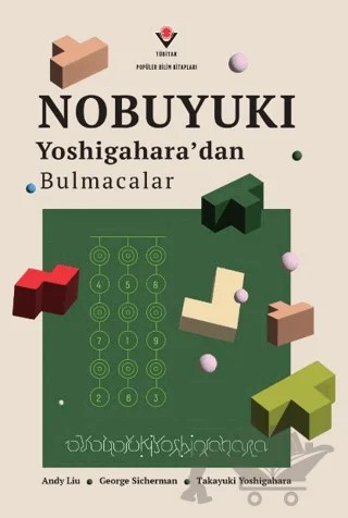 Nobuyuki Yoshigahara'dan Bulmacalar – Andy Liu, George Sicherman, Takayuki Yoshigahara – TÜBİTAK Yayınları kitap kapağı
