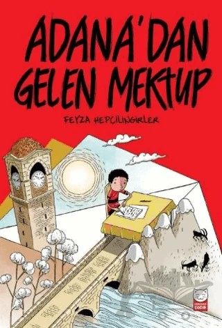 Adana’dan Gelen Mektup – Feyza Hepçilingirler – Kırmızı Kedi Çocuk kitap kapağı