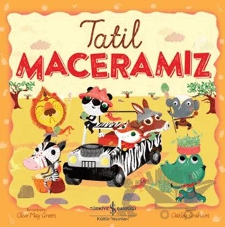 Tatil Maceramız – Oakley Graham – İş Bankası Kültür Yayınları kitap kapağı