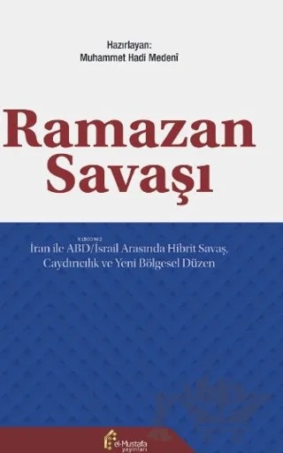 Ramazan Savaşı – Muhammet Hadi Medeni – el-Mustafa Yayınları kitap kapağı