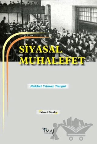 Siyasal Muhalefet – Nükhet Yılmaz Turgut – İmaj Yayıncılık kitap kapağı