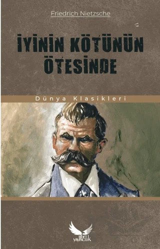 İyinin Kötünün Ötesinde – Friedrich Wilhelm Nietzsche – Tibet Yayıncılık kitap kapağı