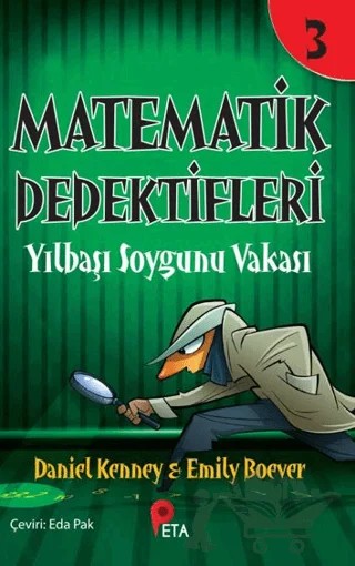 Matematik Dedektifleri 3: Yılbaşı Soygunu Vakası – Daniel Kenney, Emily Boever – Peta Kitap kitap kapağı