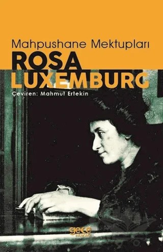 Mahpushane Mektupları – Rosa Luxemburg – Gece Kitaplığı kitap kapağı