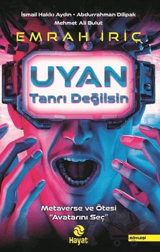 Uyan Tanrı Değilsin – Emrah İriç – Hayat Yayınları kitap kapağı