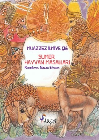 Sumer Hayvan Masalları – Muazzez İlmiye Çığ – Düşizi kitap kapağı