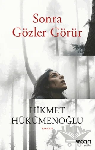 Sonra Gözler Görür – Hikmet Hükümenoğlu – Can Yayınları kitap kapağı