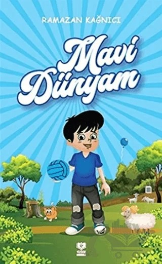 Mavi Dünyam – Ramazan Kağnıcı – Yüzde İki Yayınları kitap kapağı
