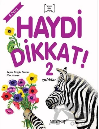 Haydi Dikkat! 2 Zıtlıklar – Yeşim Kesgül Sercan – Pencere Sağlık Eğitim Yayınları kitap kapağı