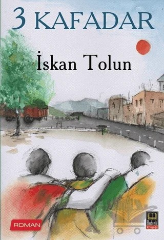 3 Kafadar – İskan Tolun – Babıali Kitaplığı kitap kapağı