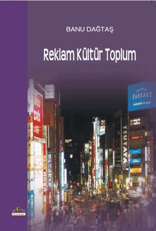 Reklam Kültür Toplum – Banu Dağtaş – Ütopya Yayınevi kitap kapağı