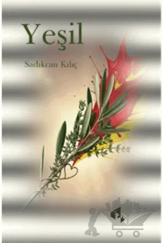 Yeşil – Sadıkcan Kılıç – Papirüs Yayınevi kitap kapağı