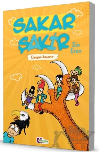 Çalışan Kazanır – Sakar Şakir – Sin Eren – Mor Elma Yayıncılık kitap kapağı
