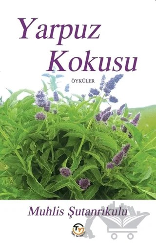 Yarpuz Kokusu – Muhlis Şutanrıkulu – Tunç Yayıncılık kitap kapağı