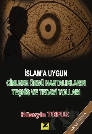 İslam'a Uygun Cinlere Özgü Hastalıkların Teşhis ve Tedavi Yolları – Hüseyin Topuz – Zinde Yayıncılık kitap kapağı