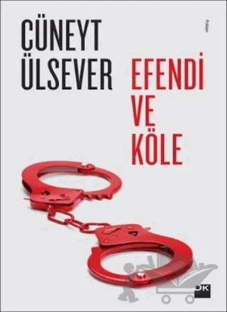 Efendi ve Köle – Cüneyt Ülsever – Doğan Kitap kitap kapağı