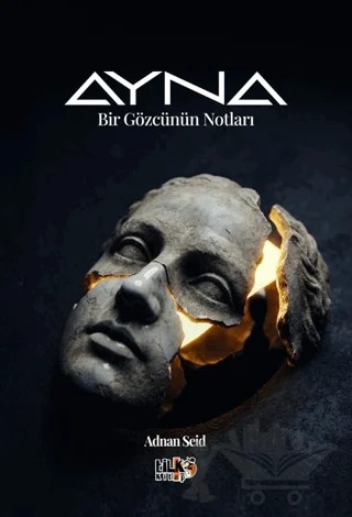Ayna - Bir Gözcünün Notları – Adnan Seid – Tilki Kitap kitap kapağı