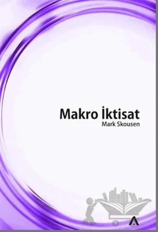 Makro İktisat – Mark Skousen – Adres Yayınları kitap kapağı