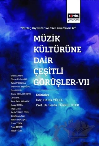 Müzik Kültürüne Dair Çeşitli Görüşler - 7 – Haluk Yücel, Serda Türkel Oter – Eğitim Yayınevi - Bilimsel Eserler kitap kapağı