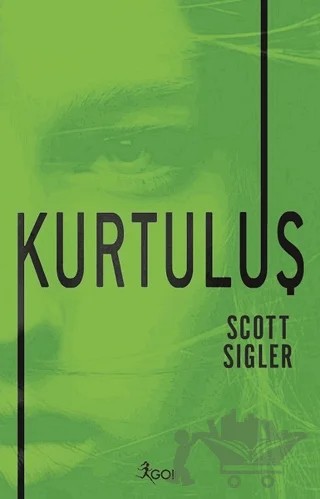 Kurtuluş – Scott Sigler – GO! Kitap kitap kapağı