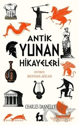 Antik Yunan Hikayeleri – Charles Dannelly – Fa Yayınları kitap kapağı