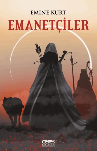 Emanetçiler – Emine Kurt – Ceres Yayınları kitap kapağı