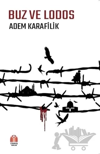 Buz ve Lodos – Adem Karafilik – Yükseliş Yayınları kitap kapağı