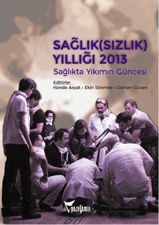 Sağlık(Sızlık) Yıllığı 2013 – Kolektif – Yazılama Yayınevi kitap kapağı