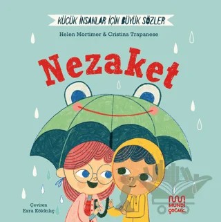 Küçük İnsanlar İçin Büyük Sözler: Nezaket – Helena Mortimer – Mundi kitap kapağı