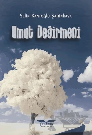 Umut Değirmeni – Selin Kantoğlu Şahinkaya – Perseus kitap kapağı