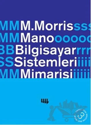 Bilgisayar Sistemleri Mimarisi – M. Morris Mano – Literatür Yayıncılık kitap kapağı