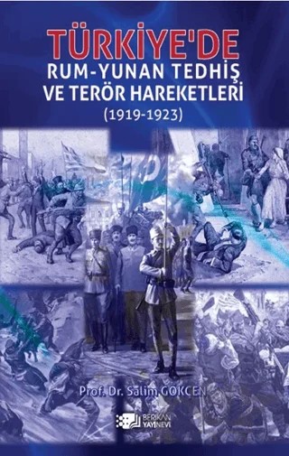 Türkiye'de Rum-Yunan Tedhiş ve Terör Hareketleri (1919-1923) – Salim Gökçen – Berikan Yayınevi kitap kapağı