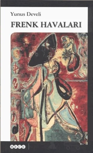 Frenk Havaları – Yunus Develi – Hece Yayınları kitap kapağı