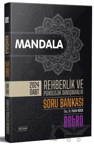 ÖABT Mandala Rehberlik ve Psikolojik Danışmanlık Soru Bankası – Fatih Koca – Retro Yayıncılık kitap kapağı