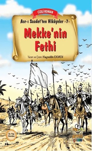 Mekke'nin Fethi – Hayreddin Ekmen – Siyer Çocuk Yayınları kitap kapağı