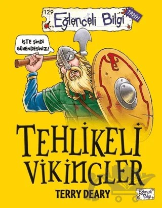 Tehlikeli Vikingler – Terry Deary – Eğlenceli Bilgi Yayınları kitap kapağı