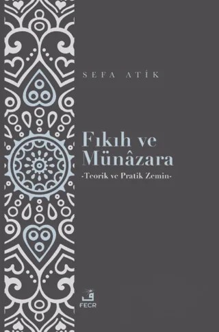 Fıkıh ve Münazara – Sefa Atik – Fecr Yayınları kitap kapağı