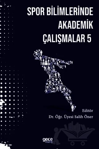Spor Bilimlerinde Akademik Yaklaşımlar - 5 – Salih Öner – Gece Kitaplığı kitap kapağı