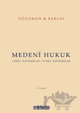 Medeni Hukuk – M. Kemal Oğuzman, Nami Barlas – On İki Levha Yayınları kitap kapağı