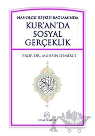 Kur’an’da Sosyal Gerçeklik – Muhsin Demirci – Ensar Neşriyat kitap kapağı