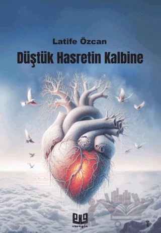 Düştük Hasretin Kalbine – Latife Özcan – Vaveyla Yayıncılık kitap kapağı