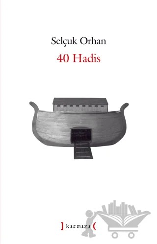 40 Hadis – Selçuk Orhan – Kırmızı Yayınları kitap kapağı