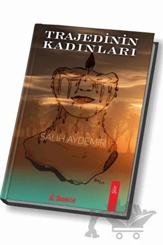 Trajedinin Kadınları – Salih Aydemir – Dramatik Yayınları kitap kapağı