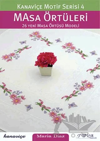 Kanaviçe Motif Serisi 4 Masa Örtüleri – Kolektif – Tuva Yayıncılık kitap kapağı