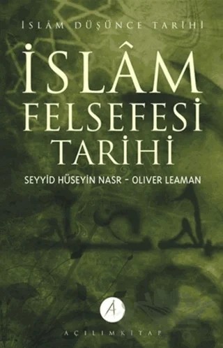 İslam Felsefesi Tarihi 2 – Oliver Leaman, Seyyid Hüseyin Nasr – Açılım Kitap kitap kapağı