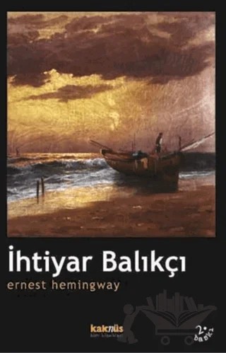 İhtiyar Balıkçı – Ernest Hemingway – Kaknüs Yayınları kitap kapağı