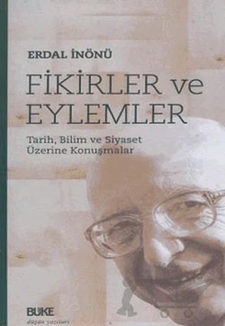Fikirler ve Eylemler – Erdal İnönü – Büke Yayınları kitap kapağı