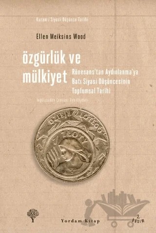 Özgürlük ve Mülkiyet – Ellen Meiksins Wood – Yordam Kitap kitap kapağı