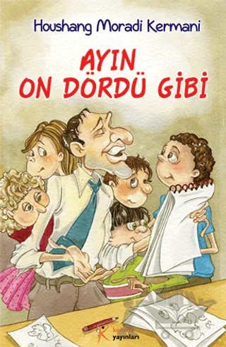 Ayın On Dördü Gibi – Houshang Moradi Kermani – Kelime Yayınları kitap kapağı